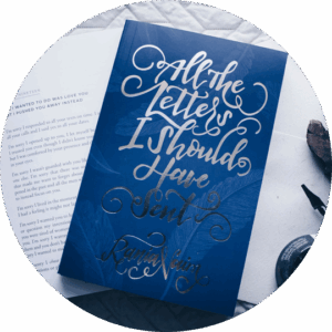 All the Letters I Should Have Sent